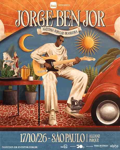 Jorge Ben Jor faz show único em estádio de São Paulo | Cartaz do show “Alquimia Popular Brasileira” de Jorge Ben Jor